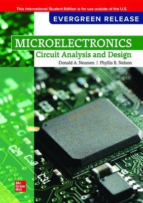 Microelectronics Circuit Analysis and Design: 2025 Release ISE - Donald Neamen