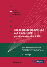 Brandschutz-Bemessung auf einen Blick nach Eurocodes und DIN 4102 - Buch mit E-Book - Fouad, Nabil A.; Merkewitsch, Thomas; Schwedler, Astrid