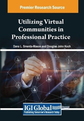 Utilizing Virtual Communities in Professional Practice - 