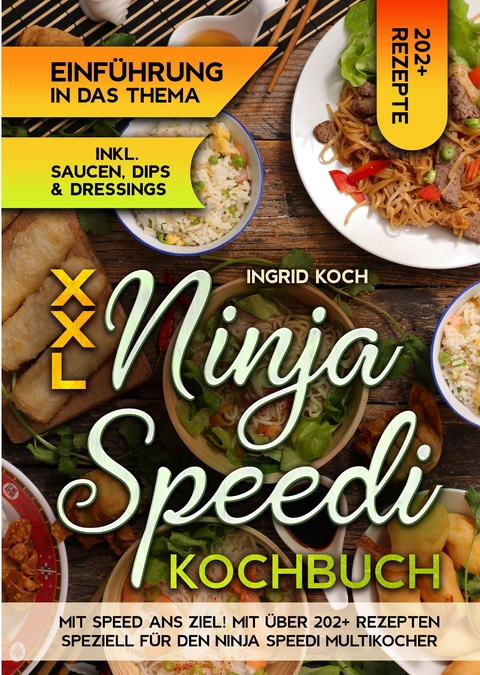 XXL Ninja Speedi Kochbuch - Ingrid Koch