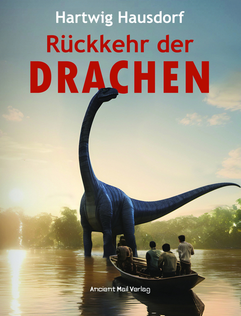 Rückkehr der Drachen - Hartwig Hausdorf