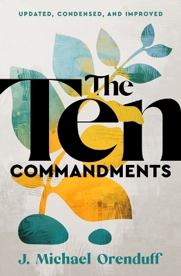 The Ten Commandments - J Michael Orenduff