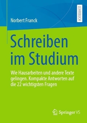 Schreiben im Studium - Norbert Franck