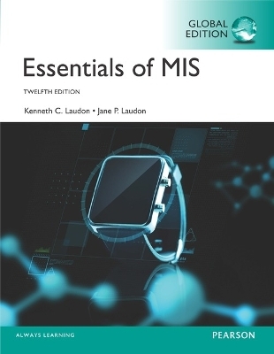 Access Card -- MyMISLab with Pearson eText for Essentials of MIS, Global Edition - Jane Laudon, Kenneth Laudon