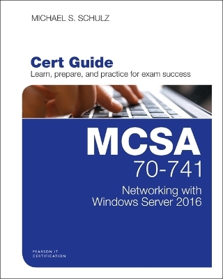 Test Bank for MCSA 70-741 Cert Guide - Michael Schulz