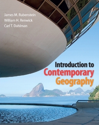 Mastering Geography with Pearson eText Access Code for Introduction to Contemporary Geography - James Rubenstein, William Renwick, Carl Dahlman