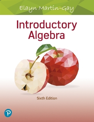 Introductory Algebra - Elayn Martin-Gay