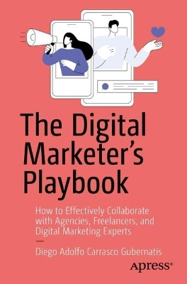 The Digital Marketer's Playbook - Diego Adolfo Carrasco Gubernatis