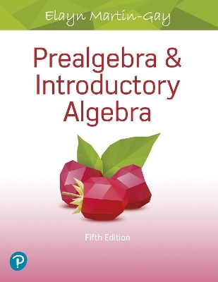 Prealgebra & Introductory Algebra - Elayn Martin-Gay