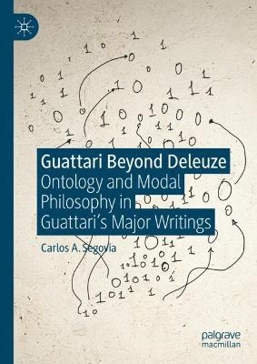 Guattari Beyond Deleuze - Carlos A. Segovia