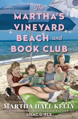 The Martha's Vineyard Beach and Book Club - Martha Hall Kelly