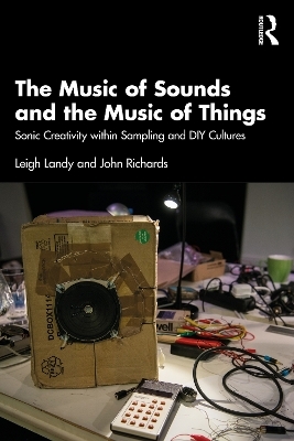 The Music of Sounds and the Music of Things - Leigh Landy, John Richards