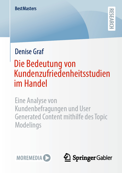 Die Bedeutung von Kundenzufriedenheitsstudien im Handel - Denise Graf