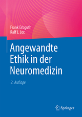 Angewandte Ethik in der Neuromedizin - Erbguth, Frank; Jox, Ralf J.