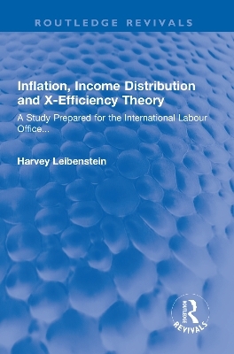 Inflation, Income Distribution and X-Efficiency Theory - Harvey Leibenstein