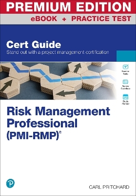 Risk Management Professional (PMI-RMP)®  Premium Edition and Practice Test - Carl Pritchard