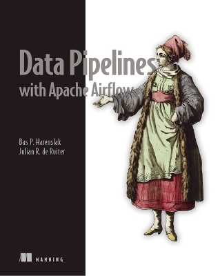 Data Pipelines with Apache Airflow - Bas Harenslak