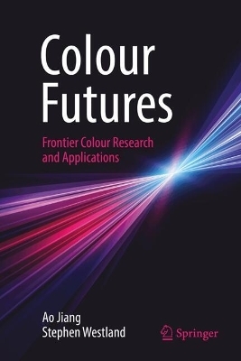 Colour Futures - Ao Jiang, Stephen Westland