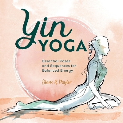 Yin Yoga - Diane Paylor