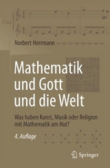 Mathematik und Gott und die Welt - Herrmann, Norbert