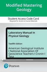 Mastering Geology with Pearson eText Access Code for Laboratory Manual in Physical Geology - American Geological Institute; NAGT - National Association of Geoscience Teachers; Cronin, Vincent; Tasa, Dennis