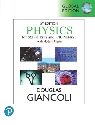 Physics for Scientists & Engineers with Modern Physics, Volume 1 (Chapters 1-20), Global Edition - Douglas Giancoli