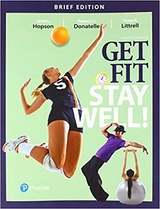 Get Fit, Stay Well! Brief Edition - Hopson, Janet; Donatelle, Rebecca; Littrell, Tanya