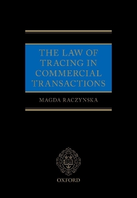 The Law of Tracing in Commercial Transactions - Magda Raczynska