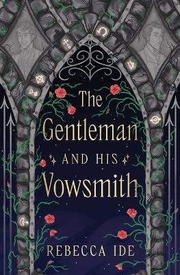 The Gentleman and His Vowsmith - Rebecca Ide