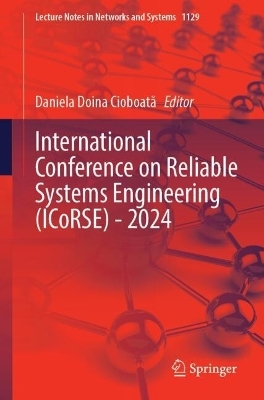 International Conference on Reliable Systems Engineering (ICoRSE) - 2024 - 