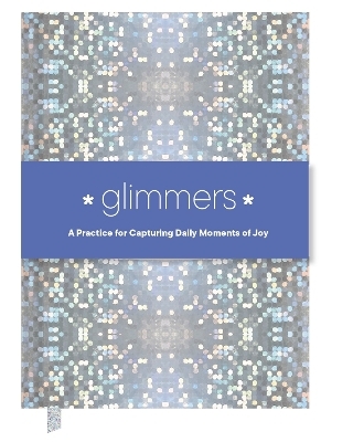 Glimmers -  Chronicle Books