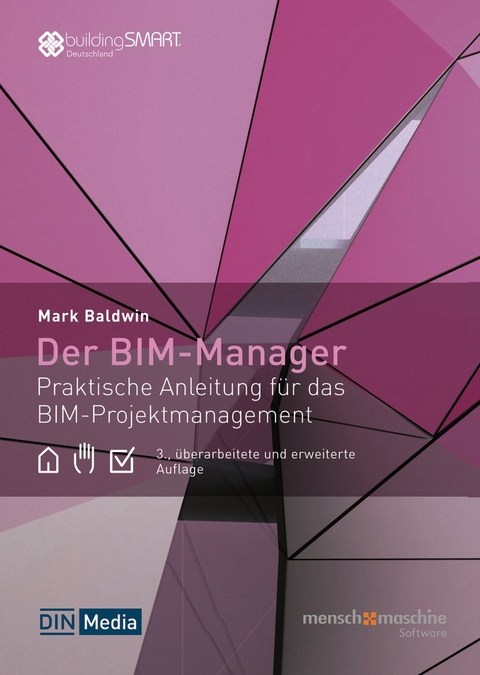 Der BIM-Manager - Buch mit E-Book - Mark Baldwin