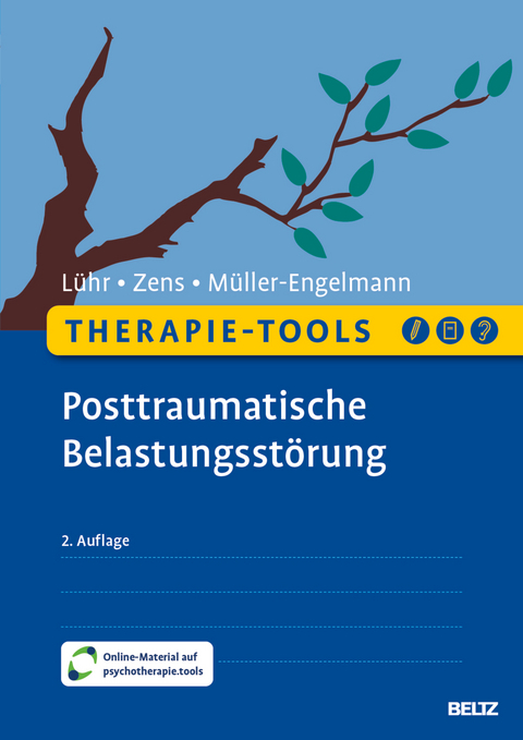 Therapie-Tools Posttraumatische Belastungsstörung - Kristina Lühr, Christine Zens, Meike Müller-Engelmann