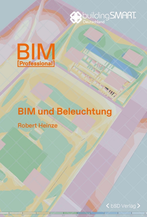 BIM und Beleuchtung - Robert Heinze