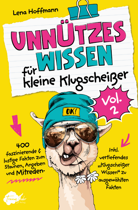 Unnützes Wissen für kleine Klugscheißer, Vol. 2 - Hoffmann Lena