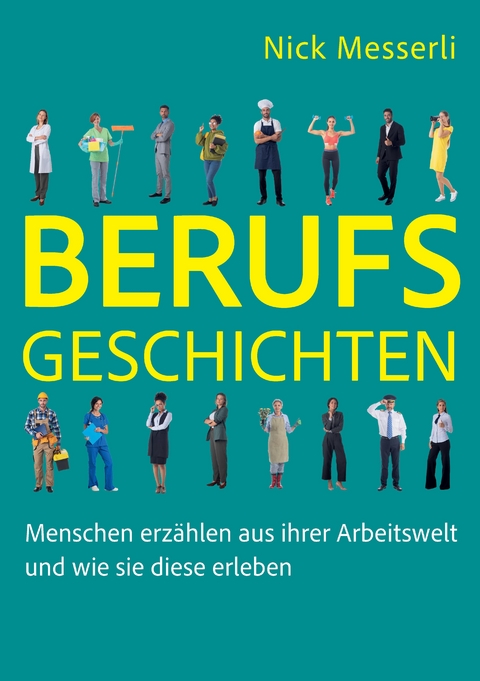 Berufsgeschichten - Nick Messerli