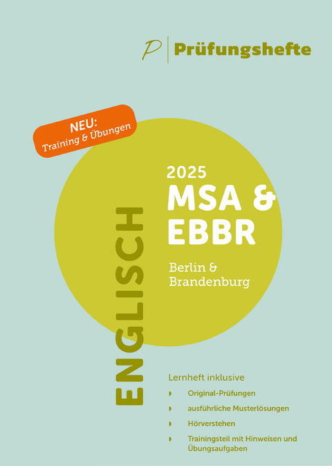 Prüfungsheft & Training - 2025 Englisch MSA und eBBR – Berlin und Brandenburg – Original-Prüfungen und Lösungen