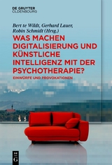 Was machen Digitalisierung und Künstliche Intelligenz mit der Psychotherapie? - 