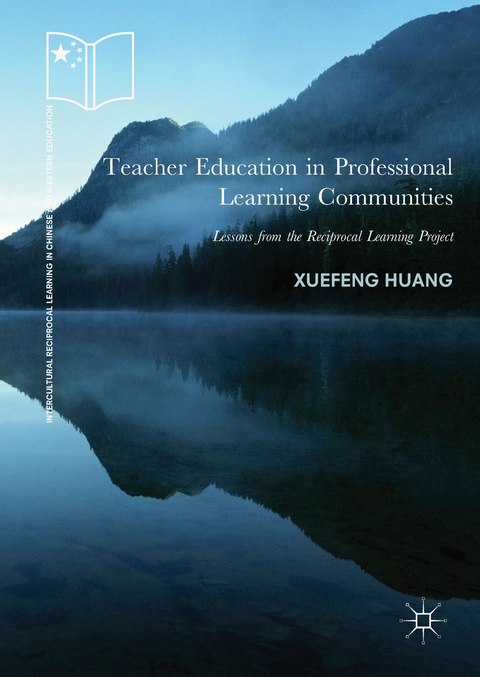Teacher Education in Professional Learning Communities - Xuefeng Huang