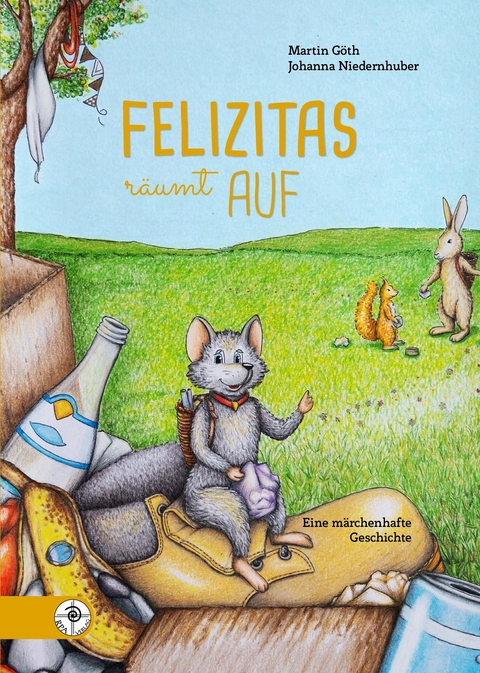 Felizitas / Felizitas räumt auf - Martin Göth