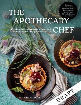 The Apothecary Chef - Natasha MacAller