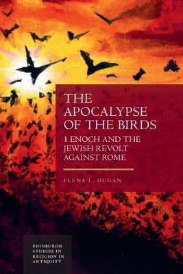 The Apocalypse of the Birds - Elena L Dugan