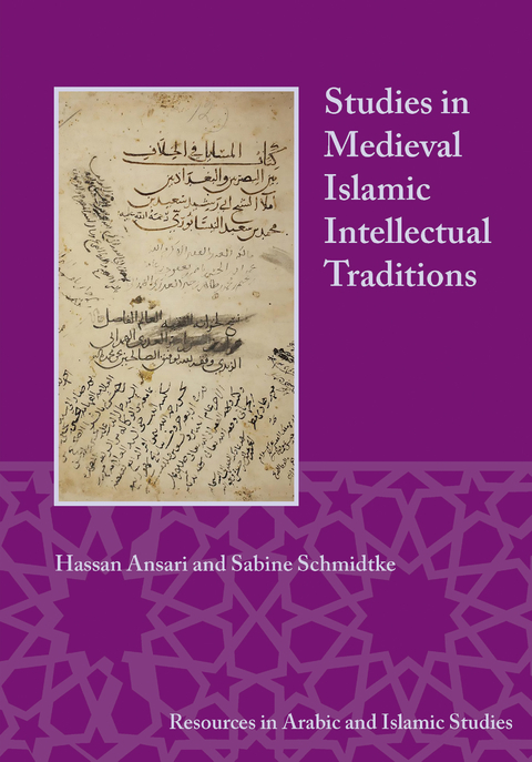 Studies in Medieval Islamic Intellectual Traditions -  Hassan Ansari
