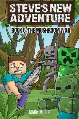 Steve's New Adventure Book 6 - Mark Mulle