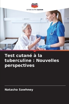 Test cutané à la tuberculine - Natasha Sawhney