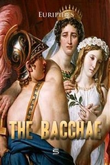 Bacchae -  Euripides