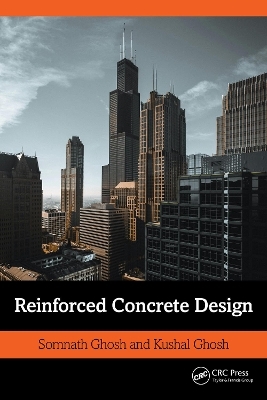 Reinforced Concrete Design - Somnath Ghosh, Kushal Ghosh