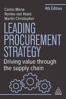 Leading Procurement Strategy - Remko Van Hoek, Dr Carlos Mena, Martin Christopher