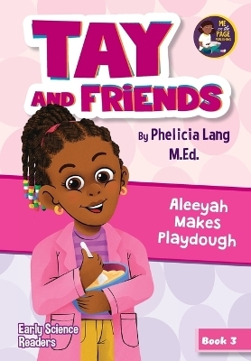 Aleeyah Makes Playdough - Phelicia E Lang