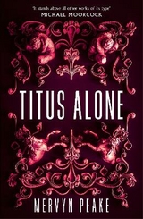 Titus Alone - Peake, Mervyn